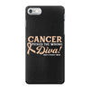 Cancer Picked The Wrong Diva iPhone 7 Case