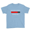 sarcasm loading Youth Tee