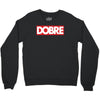 Dobre Hypebeast Crewneck Sweatshirt