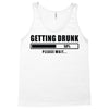 getting drunk please wait Tank Top