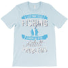 go fishing T-Shirt