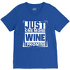 Just One More Wine I Promise V-Neck Tee