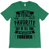 My Uncle Is Totally My Most Favorite Guy of All Time in the History of T-Shirt