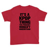 it's a kpop thing you probably wouln't understand Youth Tee