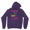 happy laft day of school Unisex Hoodie