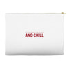 and chill Accessory Pouches
