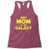 Best Mom in the Galaxy Racerback Tank