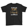 october girl is a perfect combination of princess and warrior Youth Tee