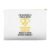 I'm Raising A Child With Childhood Cancer What's Your Super Power Accessory Pouches
