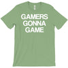 gamers gonna game T-Shirt
