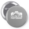 i'll fix it in photoshop Pin-back button