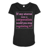 If My Uterus Maternity Scoop Neck T-shirt