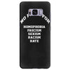 no place for homophobia sexism racism hate Samsung Galaxy S8 Plus