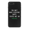 You Can't Make Everyone Happy You're Not an Avacado iPhone 7 Plus Case