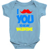 moustache you to be my valentine Baby Onesie