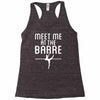meet me at the barre ballet shoes funny Racerback Tank