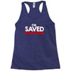 i'm saved but this pettiness Racerback Tank