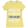 And 8th Day God Look Down So God Made A Virgo Guy, Nice, Made, Look, G Ladies Fitted T-Shirt