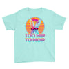 Too Hip To Hop  Bunny Easter Youth Tee