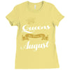 queens are born in august Ladies Fitted T-Shirt