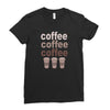 coffee coffee coffee Ladies Fitted T-Shirt