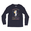 Unicorns are born in February Long Sleeve Shirts