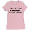 come to the dark side we have cookies t shirt x large funny awesome st Ladies Fitted T-Shirt