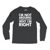 i'm not arguing i'm simply explaining why i'm right Long Sleeve Shirts