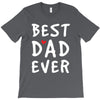 Best Dad Ever T-Shirt