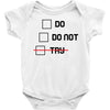 Do or Do Not Baby Bodysuit