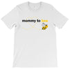 Mommy To Bee Unknown Gender T-Shirt