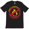 non flammable challenge accepted T-Shirt