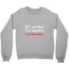 it's not that i'm immature Crewneck Sweatshirt