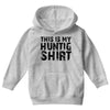 This Is My Hunting Shirt Youth Hoodie