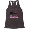 real girls go hunting Racerback Tank