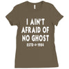 i ain't afraid of no ghost Ladies Fitted T-Shirt