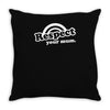 respect your mum Throw Pillow