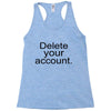 delete your account Racerback Tank