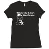 i dont like clowns tfunny Ladies Fitted T-Shirt