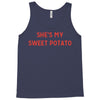 she's my sweet potato Tank Top