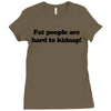 funny t shirt fat people are hard to kidnap tee hilarious shirts Ladies Fitted T-Shirt