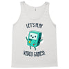 let's play video games Tank Top