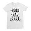 The Bad Ugly Good Ladies Fitted T-Shirt