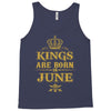 kings are born in june Tank Top