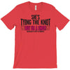 shes tying the knot buy us a shot T-Shirt