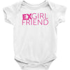 exgirl friend Baby Bodysuit