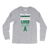 you can't scare or beat me i have been through liver cancer Long Sleeve Shirts