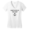 Don't Give Up the Ship Women's V-Neck T-Shirt