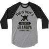 This Is What A Bad Ass Grandpa Looks Like 3/4 Sleeve Shirt