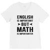 English Is Important But Math Is Importanter V-Neck Tee